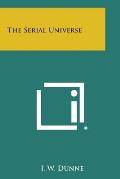 The Serial Universe