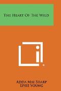 The Heart of the Wild