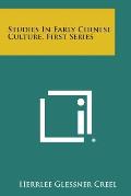 Studies in Early Chinese Culture, First Series