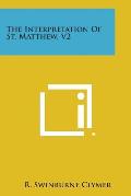 The Interpretation of St. Matthew, V2