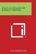 Essays in Memory of Barrett Wendell