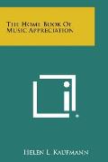 The Home Book of Music Appreciation