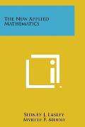 The New Applied Mathematics
