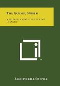 The Gothic North: A Study of Medieval Life, Art and Thought