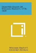 Selected Essays of William Hazlitt, 1778-1830