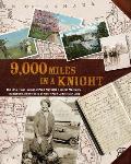9000 Miles in a Knight The 1930 Travel Journal of Pearl Maybelle Hugunin Machenry Transcribed & Compiled by Nancy Pearl Cullen Trask Lang