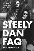 Steely Dan FAQ: All That's Left to Know about This Elusive Band