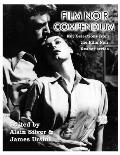 Film Noir Compendium: Key Selections from the Film Noir Reader Series