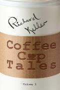 Coffee Cup Tales: stories inspired by overheard conversations at the coffee shop