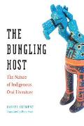 The Bungling Host: The Nature of Indigenous Oral Literature