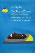 Living the California Dream: African American Leisure Sites During the Jim Crow Era