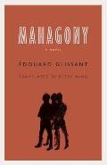 Mahagony A Novel