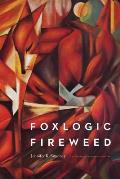 Foxlogic Fireweed
