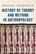 History of Theory and Method in Anthropology