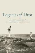 Legacies of Dust: Land Use and Labor on the Colorado Plains