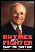 Rhymes with Fighter: Clayton Yeutter, American Statesman