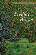 Produce Wagon: New and Selected Poems