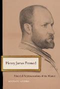 Henry James Framed: Material Representations of the Master