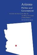 Arizona Politics and Government: The Quest for Autonomy, Democracy, and Development