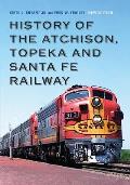 History of the Atchison Topeka & Santa Fe Railway