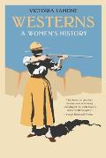 Westerns: A Women's History