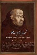 Men of God: Mendicant Orders in Colonial Mexico