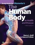 Study Guide To Accompany Memmlers The Human Body In Health & Disease