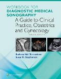 Workbook For Diagnostic Medical Sonography A Guide To Clinical Practice Obstetrics & Gynecology