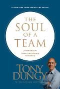 Soul of a Team A Modern Day Fable for Winning Teamwork