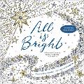 All Is Bright A Devotional Journey to Color Your Way to Christmas