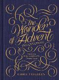 The Wonder of Advent Devotional: Experiencing the Love and Glory of the Christmas Season