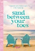 Sand Between Your Toes Inspirations for a Slower Simpler & More Soulful Life