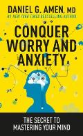 Conquer Worry & Anxiety The Secret to Mastering Your Mind