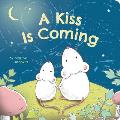 A Kiss Is Coming