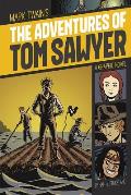 Adventures of Tom Sawyer A Graphic Novel