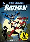 You Choose Batman Terrible Trio