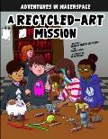 A Recycled-Art Mission