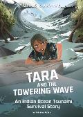 Girls Survive 16 Tara & the Towering Wave An Indian Ocean Tsunami Survival Story