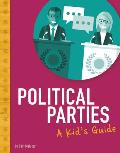 Political Parties: A Kid's Guide