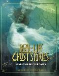 Real Life Ghost Stories Spine Tingling True Tales