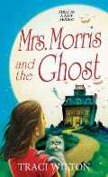 Mrs Morris & the Ghost