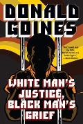 White Man's Justice, Black Man's Grief