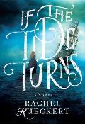 If the Tide Turns: A Thrilling Historical Novel of Piracy and Life After the Salem Witch Trials