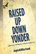 Raised Up Down Yonder