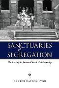 Sanctuaries of Segregation: The Story of the Jackson Church Visit Campaign