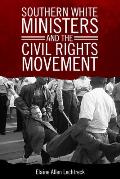 Southern White Ministers and the Civil Rights Movement