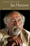 Conversations with Jim Harrison Revised & Updated