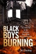 Black Boys Burning: The 1959 Fire at the Arkansas Negro Boys Industrial School