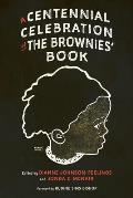 A Centennial Celebration of the Brownies' Book