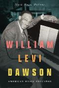 William Levi Dawson: American Music Educator